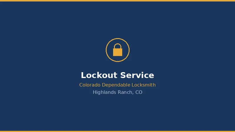 Lockout Service in Highlands Ranch, CO