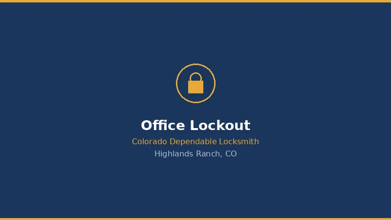 Office Lockout Service in Highlands Ranch, CO